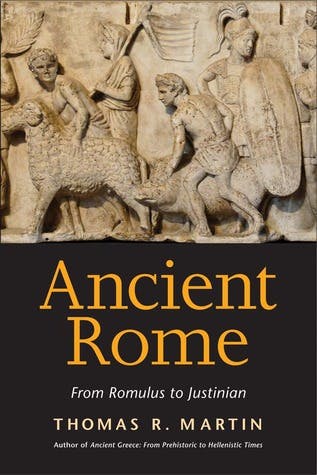 "Ancient Rome" by "Thomas R. Martin"