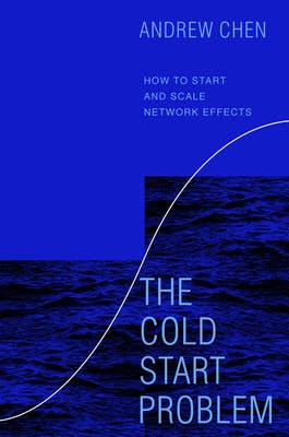 "The Cold Start Problem" by "Andrew Chen"