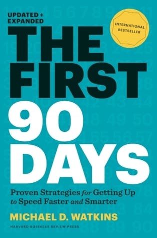 "The First 90 Days" by "Michael Watkins"