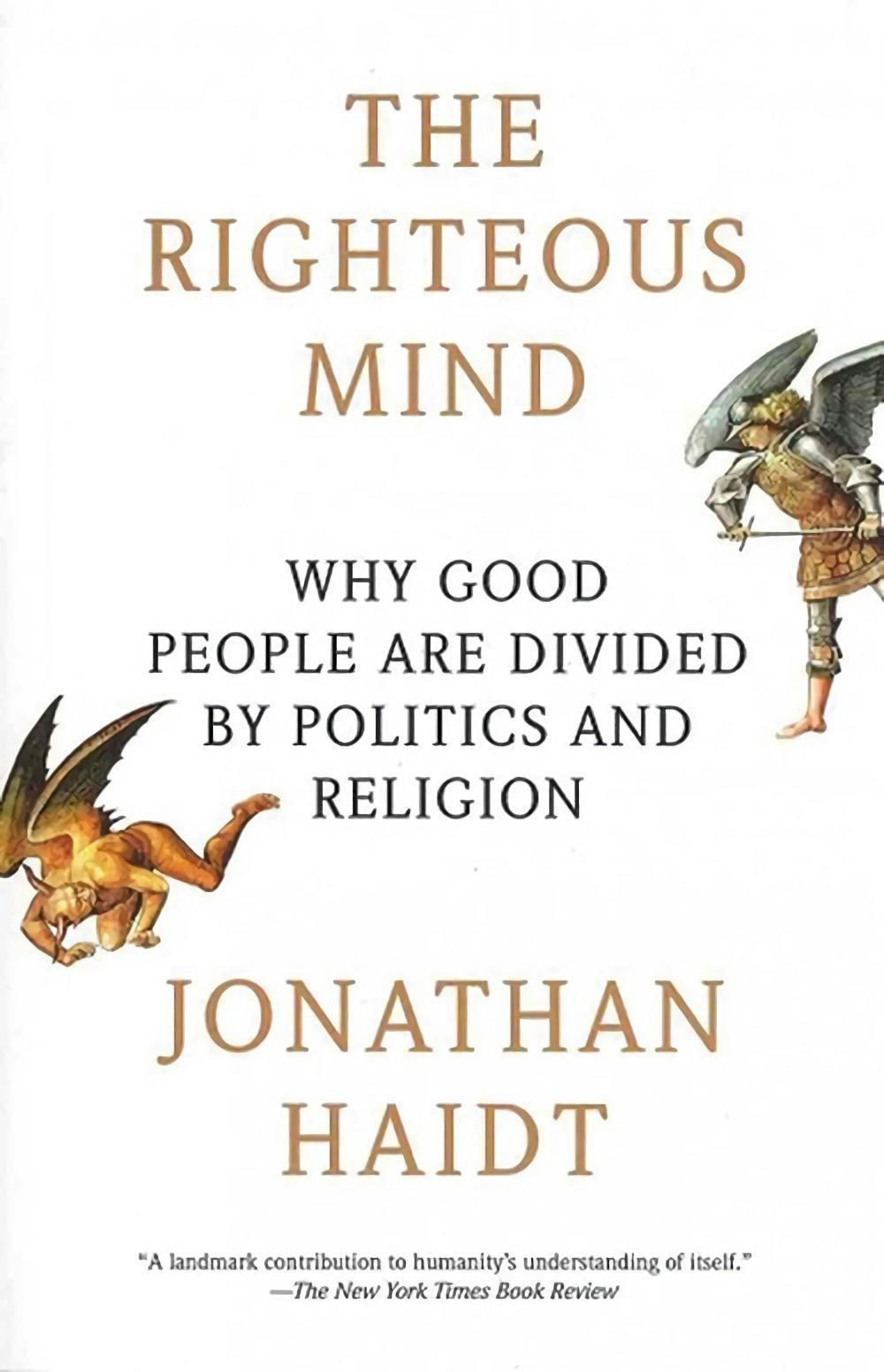 "The Righteous Mind" by "Jonathan Haidt"
