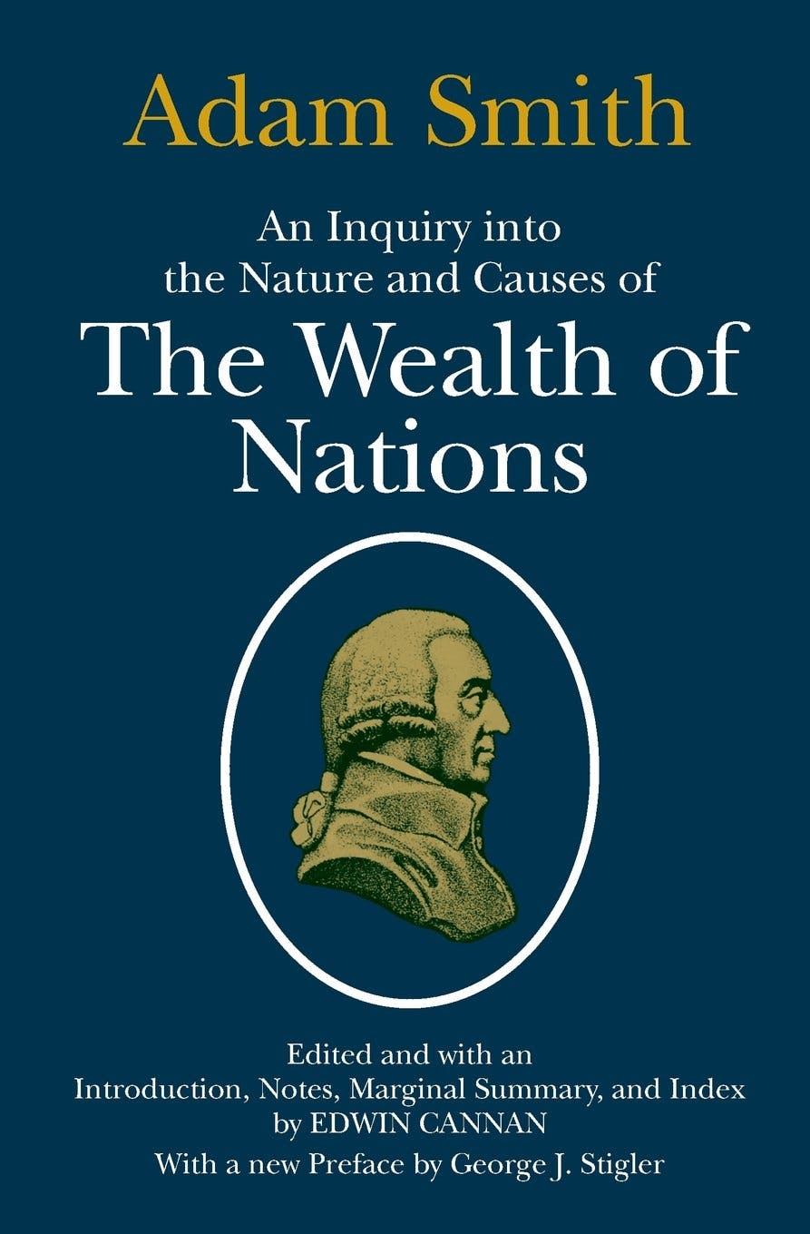 "The Wealth of Nations" by "Adam Smith"